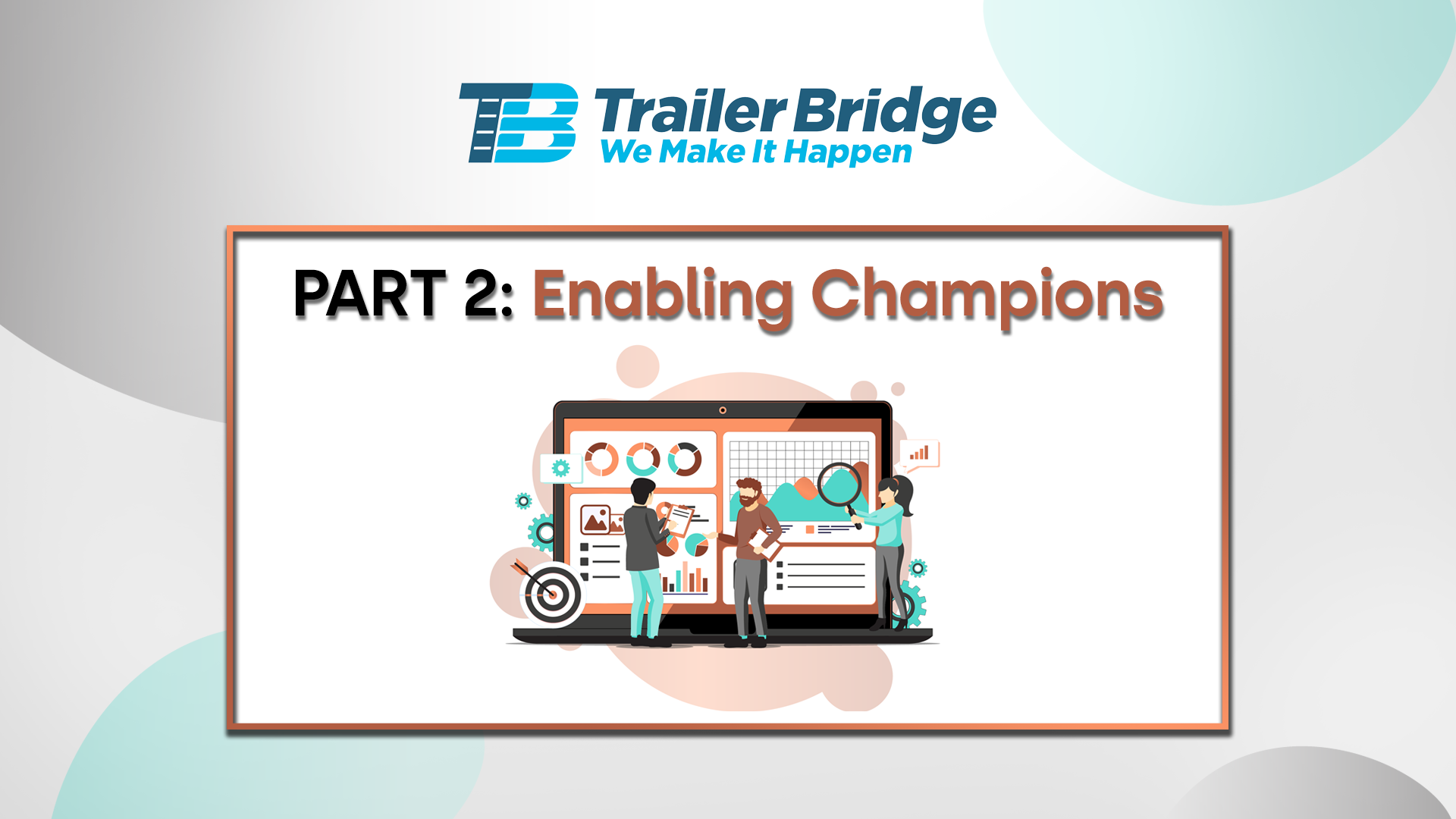 Trailer Bridge Choosing Champions